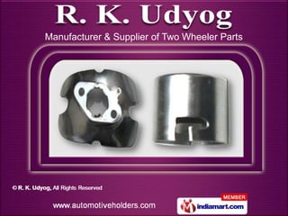 Manufacturer & Supplier of Two Wheeler Parts
 