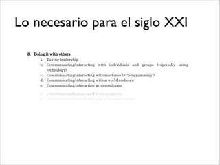 Lo necesario para el siglo XXI
 