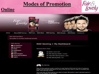 Modes of Promotion
Online
 