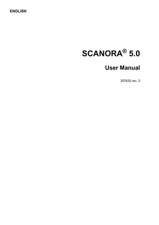SCANORA®
5.0
User Manual
207632 rev. 2
ENGLISH
 