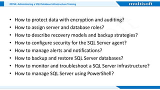 20764 Administering a SQL Database Infrastructure Training @ multisoft ...