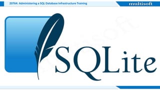 20764 Administering a SQL Database Infrastructure Training @ multisoft ...
