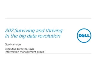 Thriving and surviving the Big Data revolution | PPTX
