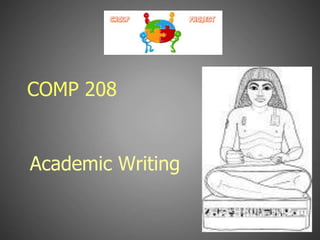 COMP 208
Academic Writing
 