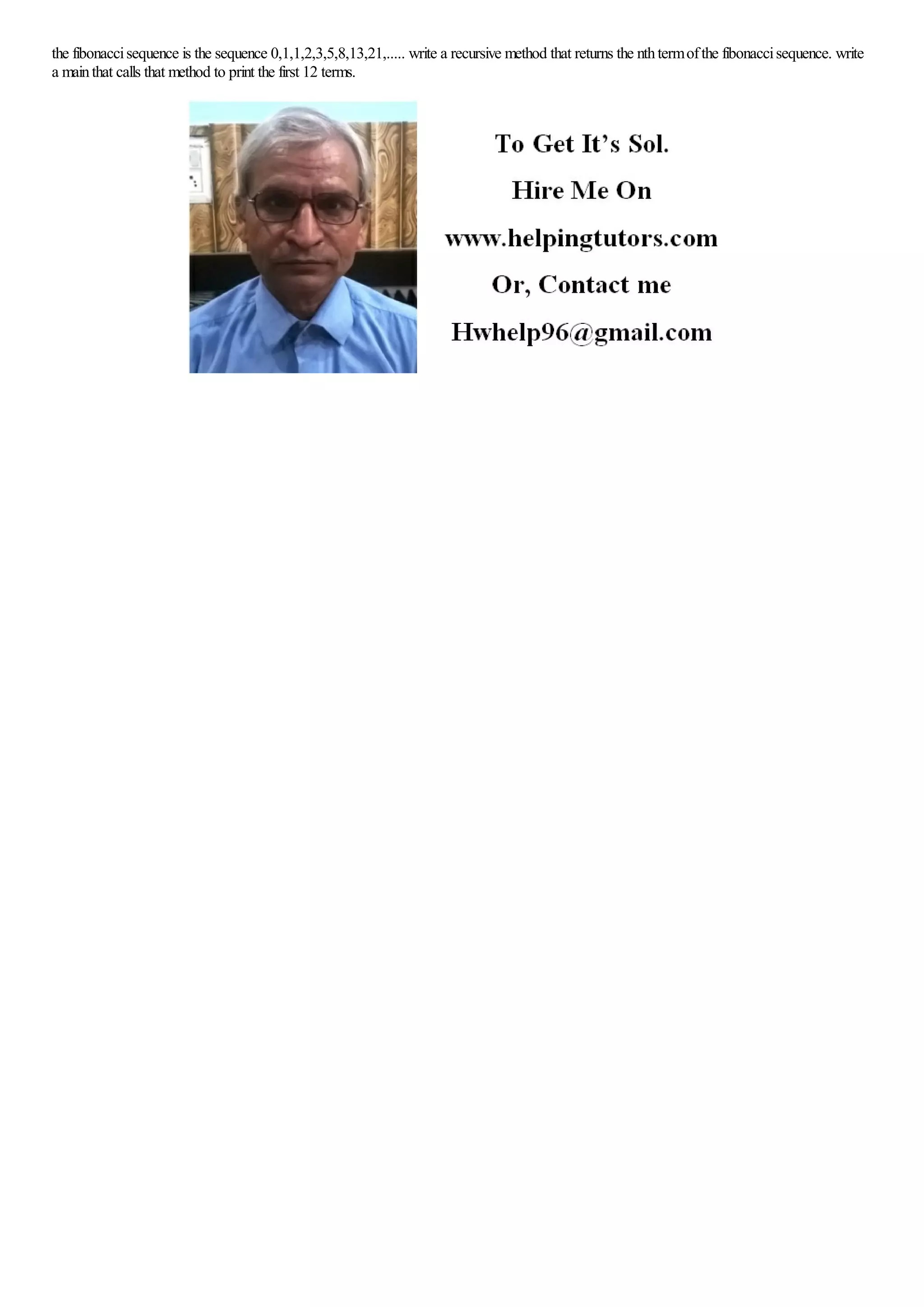 the fibonacci sequence is the sequence 0,1,1,2,3,5,8,13,21,..... write ...