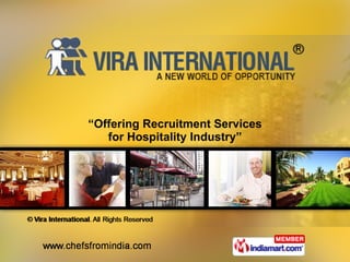 “ Offering Recruitment Services for Hospitality Industry” 