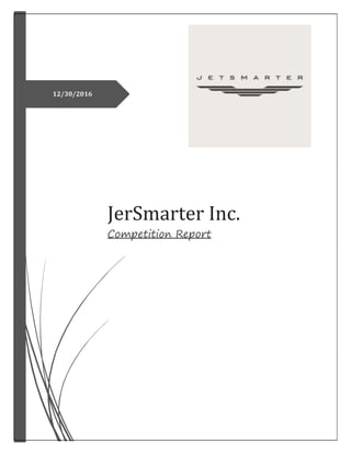 12/30/2016
JerSmarter Inc.
Competition Report
 