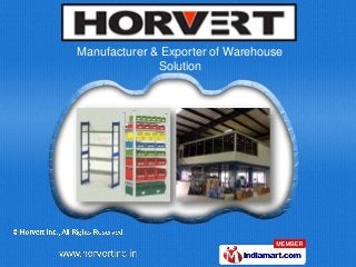 Manufacturer & Exporter of Warehouse
              Solution
 