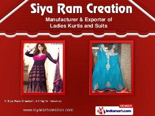 Manufacturer & Exporter of
 Ladies Kurtis and Suits
 