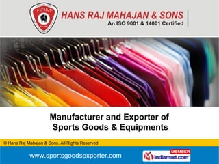 Manufacturer and Exporter of  Sports Goods & Equipments 