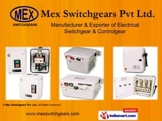 Manufacturer & Exporter of Electrical
    Switchgear & Controlgear
 