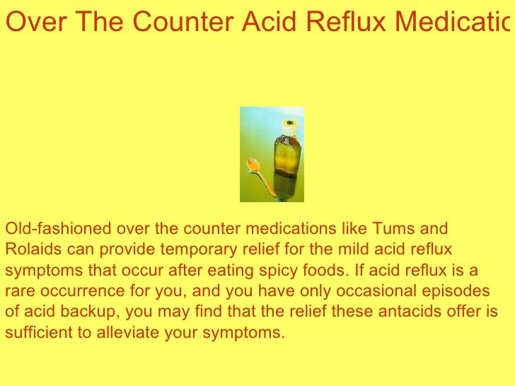 The Right Acid Reflux Medication For You