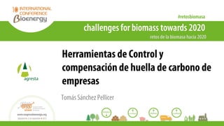 Herramientas de Control y
compensación de huella de carbono de
empresas
Tomás Sánchez Pellicer
 