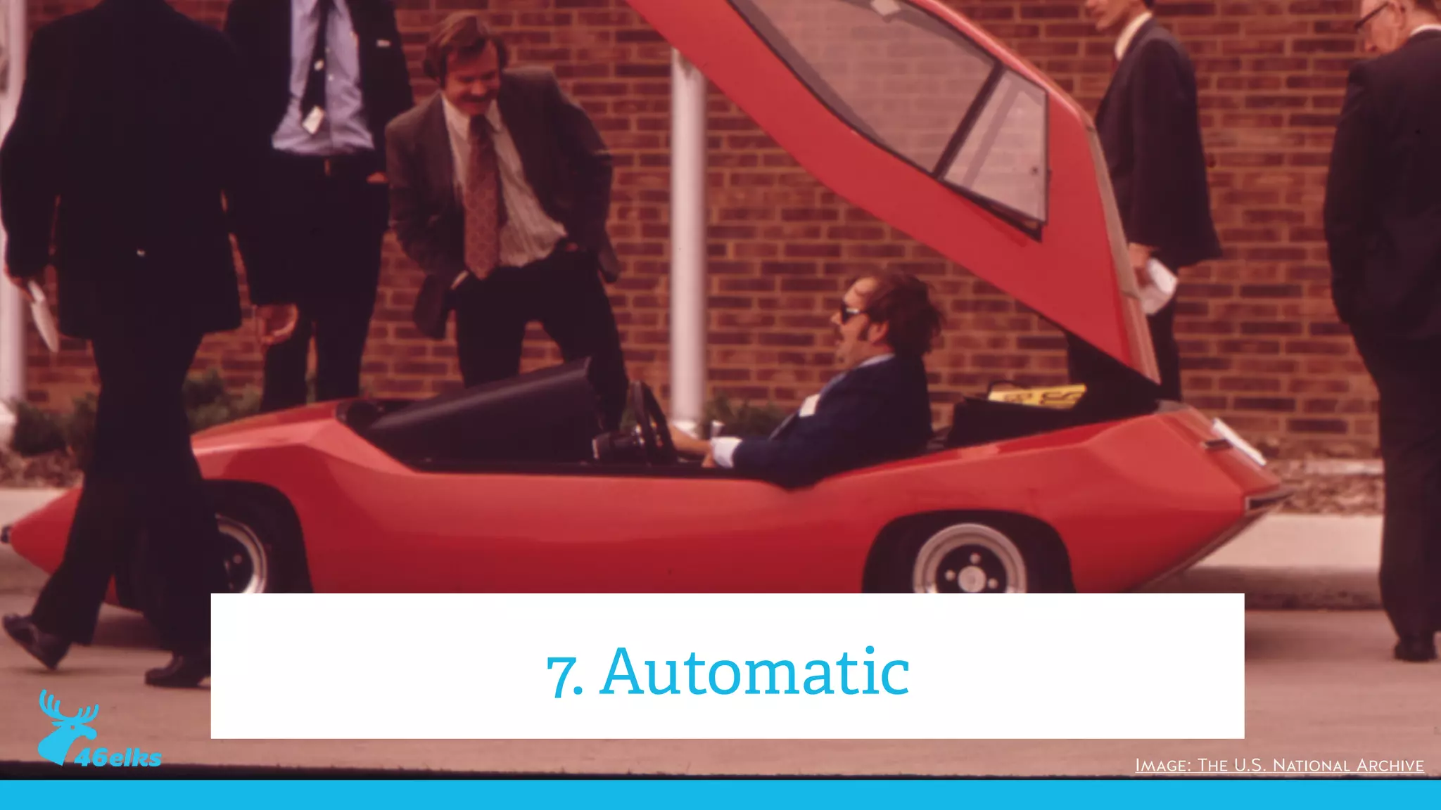 7. Automatic
Image: The U.S. National Archive