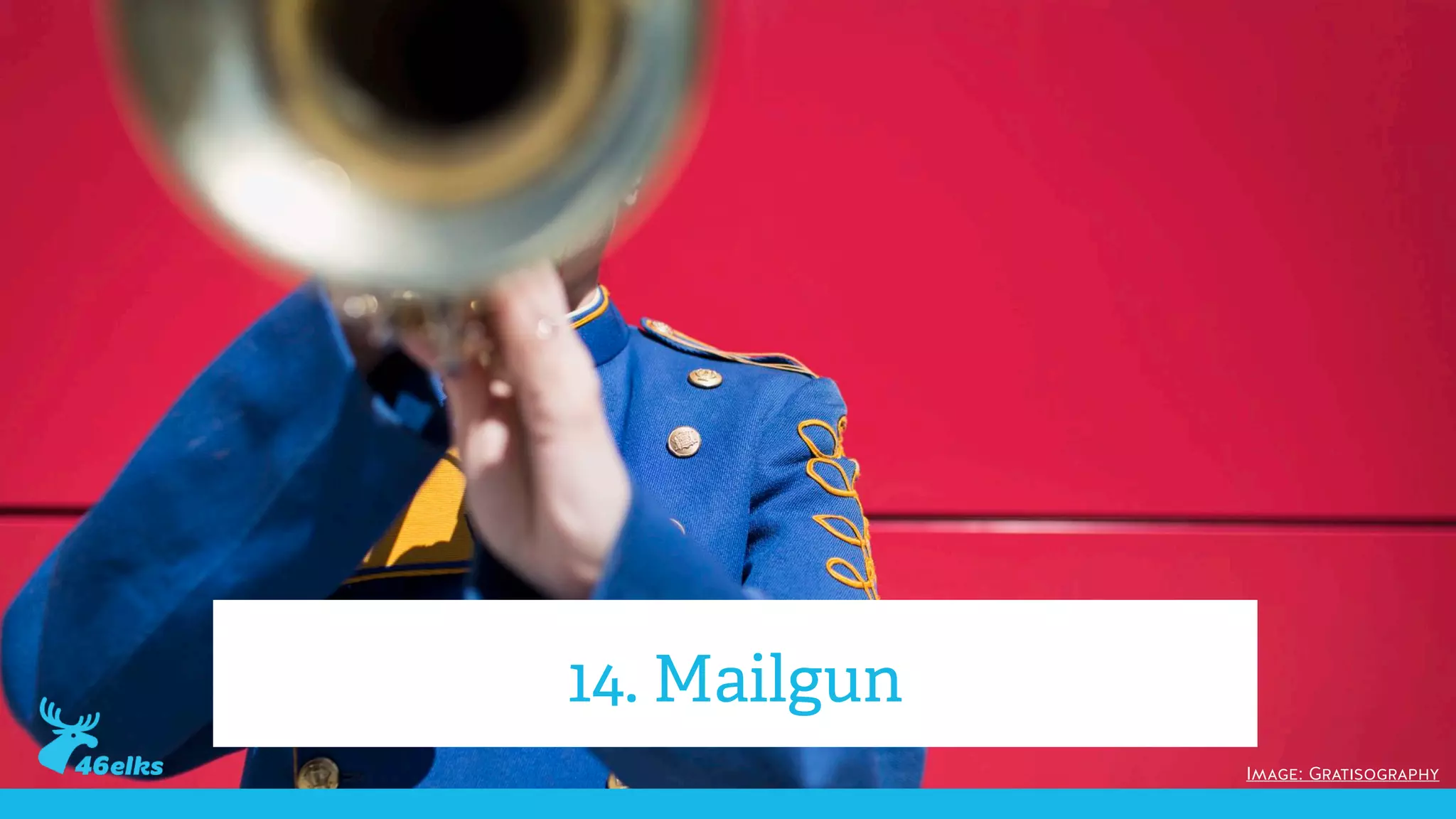 Image: Gratisography
14. Mailgun