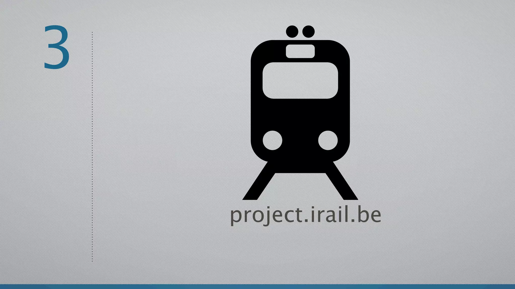 3

    project.irail.be
 