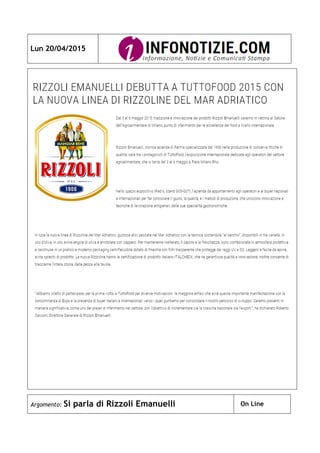 Lun 20/04/2015
Argomento: Si parla di Rizzoli Emanuelli On Line
 