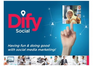 Having fun & doing good
with social media marketing!
 