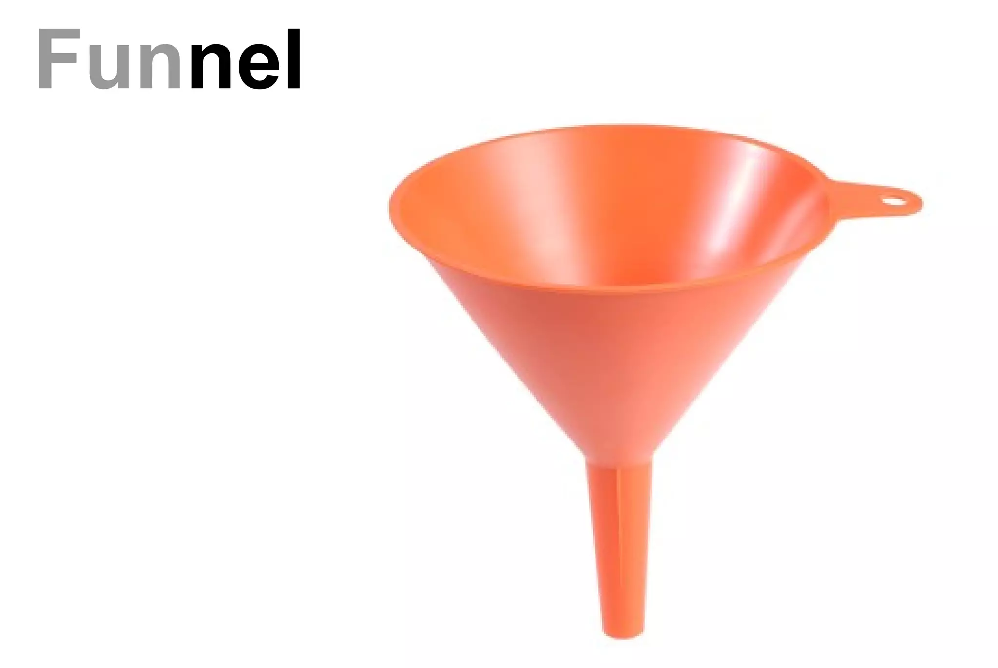 Funnel