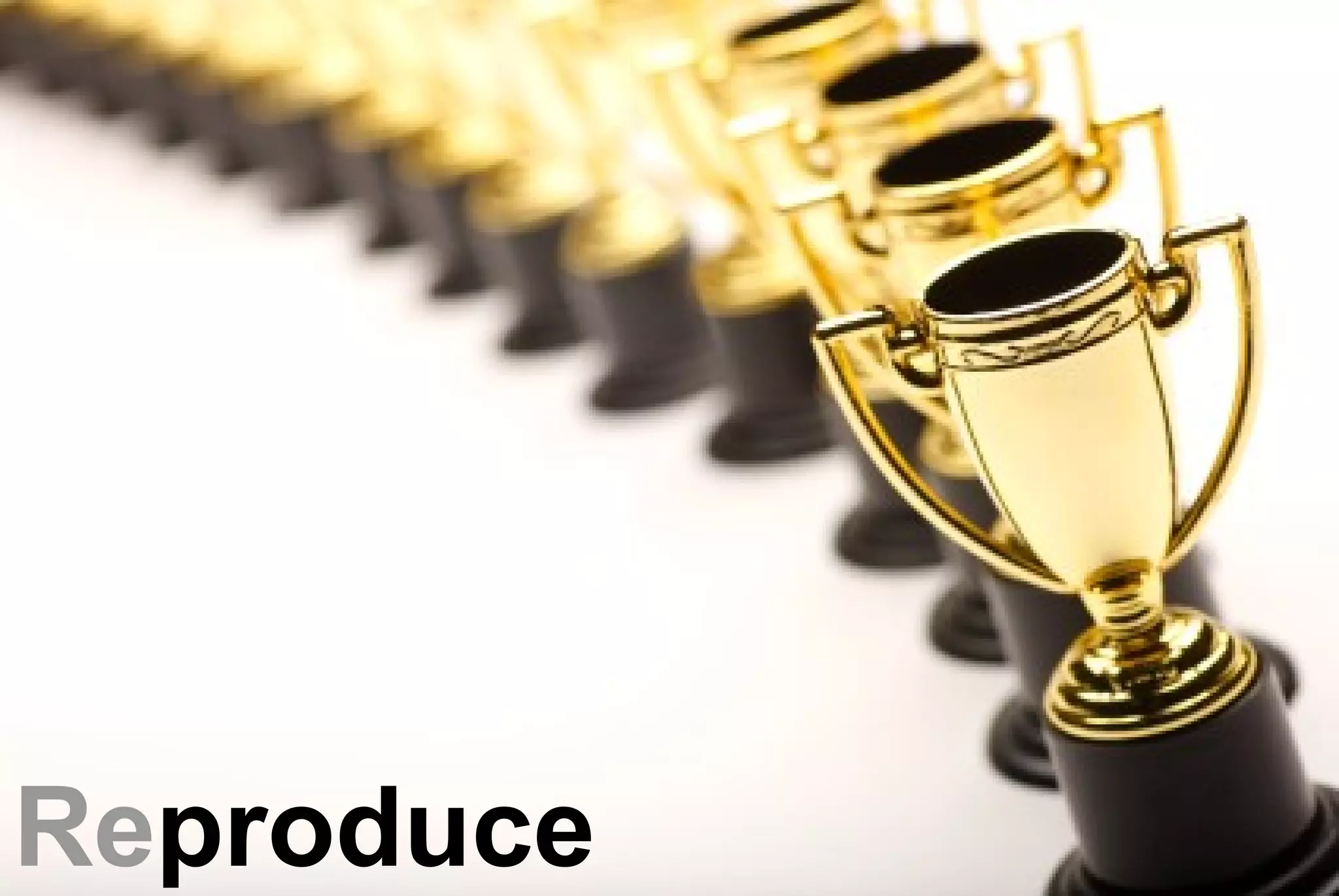 Reproduce