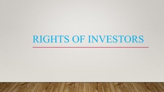 RIGHTS OF INVESTORS
 
