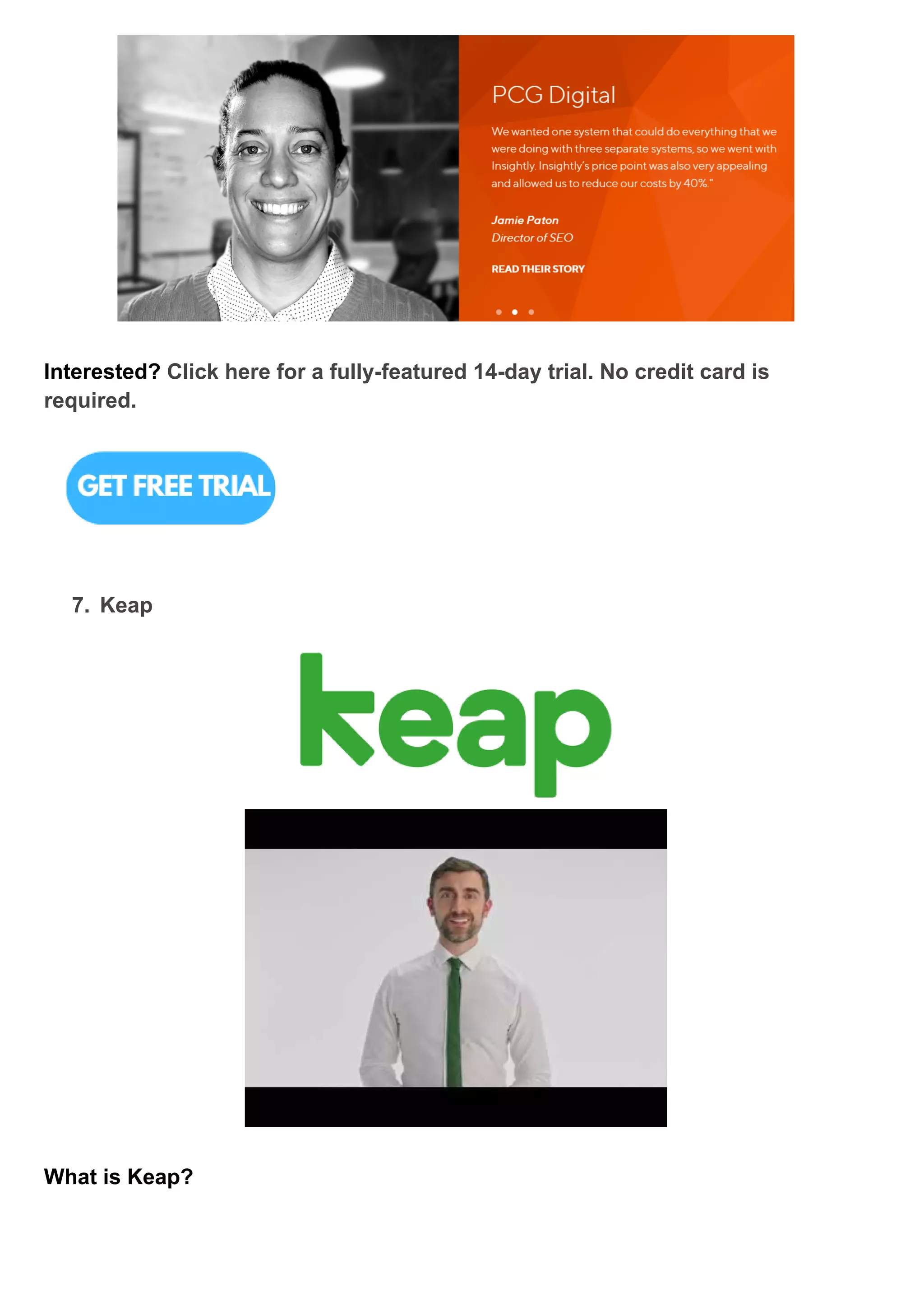 Interested? Click here for a fully-featured 14-day trial. No credit card is
required.
7. Keap
What is Keap?
 