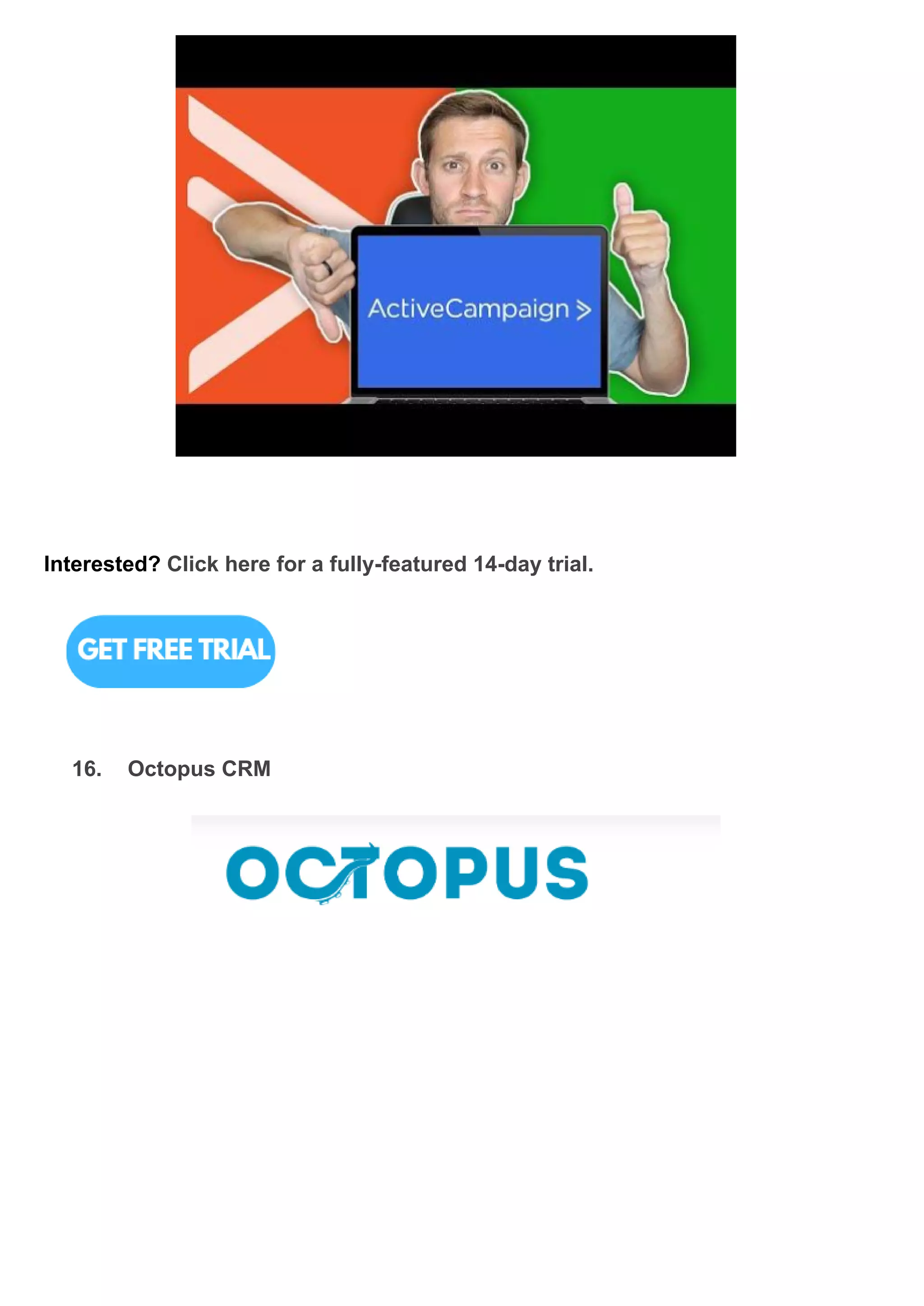 Interested? Click here for a fully-featured 14-day trial.
16. Octopus CRM
 