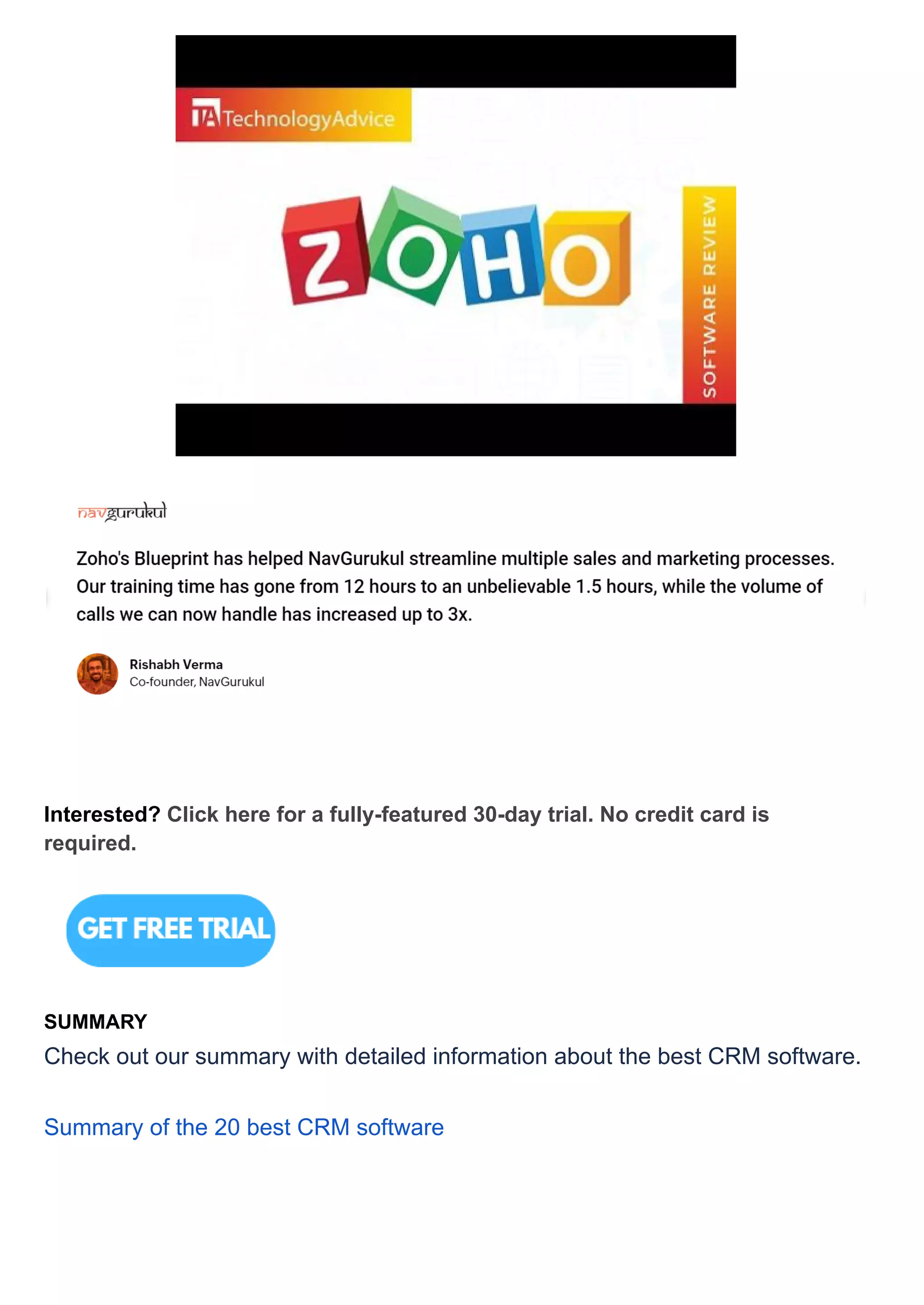Interested? Click here for a fully-featured 30-day trial. No credit card is
required.
SUMMARY
Check out our summary with detailed information about the best CRM software.
Summary of the 20 best CRM software
 