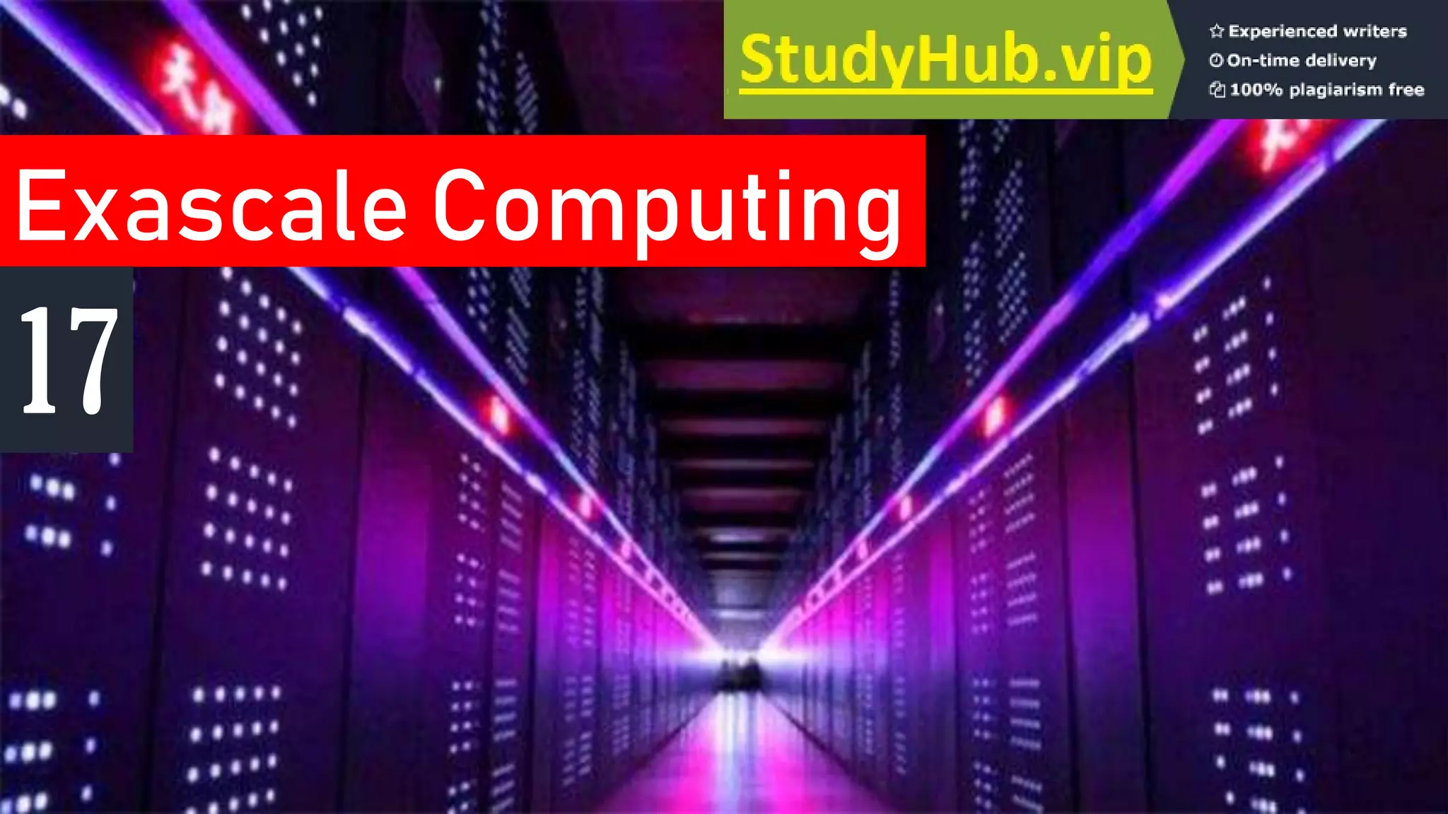 Exascale Computing
17
 