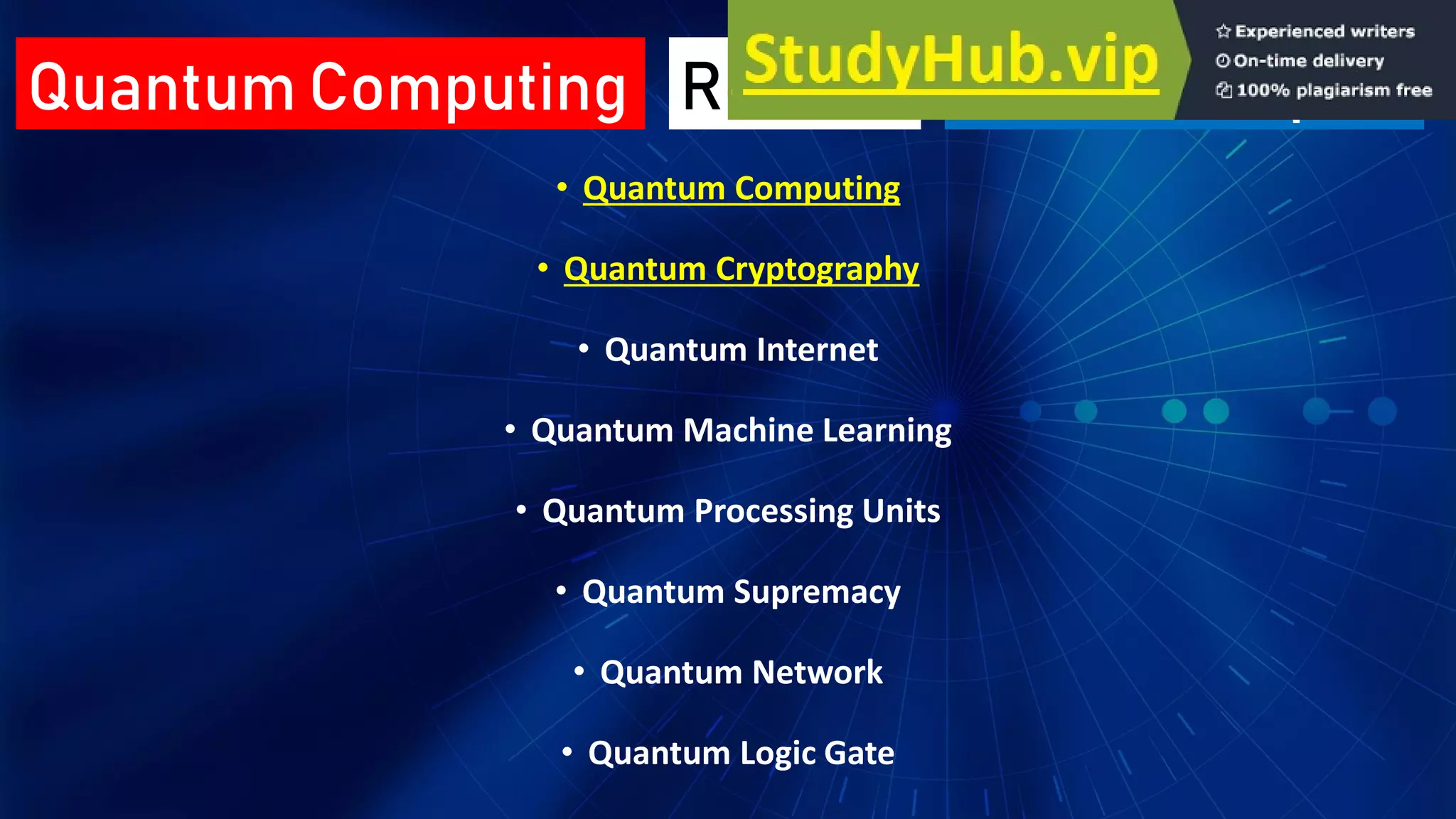 • Quantum Computing
• Quantum Cryptography
• Quantum Internet
• Quantum Machine Learning
• Quantum Processing Units
• Quantum Supremacy
• Quantum Network
• Quantum Logic Gate
Quantum Computing Seminar Topics
Related
 