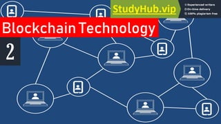 Blockchain Technology
2
 