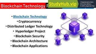 • Blockchain Technology
•Cryptocurrency
•Distributed Ledger Technology
• Hyperledger Project
•Blockchain Security
• Blockchain Architecture
• Blockchain Applications
Blockchain Technology Seminar Topics
Related
 