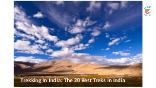 Trekking In India: The 20 Best Treks in India 
 
