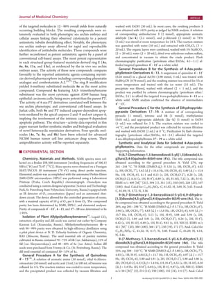 I dx.doi.org/10.1021/jm200737s |J. Med. Chem. XXXX, XXX, 000–000
Journal of Medicinal Chemistry ARTICLE
of the targeted molecules in 12À86% overall yields from naturally
occurring building blocks. The resulting compounds were ex-
tensively evaluated in both phenotypic sea urchin embryo and
cellular assays linking their observed cytotoxicity to a potent
antimitotic tubulin destabilizing eﬀect. Notably, the phenotypic
sea urchin embryo assay allowed for rapid and reproducible
identiﬁcation of antitubulin molecules. These compounds were
further reconﬁrmed as potent antimitotic agents by a panel of
conventional cell-based assays. The most potent representative
in each structural group featured myristicin-derived ring E (4e,
6e, 8e, 11e, and 13e), as evidenced by the in vivo sea urchin
embryo assay. The activity of these new compounds compares
favorably to the reported antimitotic agents containing myristi-
cin-derived pharmacophore including corresponding phenstatin
analogue and combretastatin A-2.25,73
The ring B modiﬁcation
yielded 6-methoxy substituted molecule 8e as the most active
compound. Compound 4a featuring 3,4,5- trimethoxybenzene
substituent was the most cytotoxic against A549 human lung
epithelial carcinoma cells, being more potent than the parent PT.
The activity of 4-aza-PT derivatives correlated well between the
sea urchin phenotypic and conventional cell-based assays. In
Jurkat cells, both 8e and PT induced caspase-dependent apop-
tosis mediated by the apical caspases-2 and -9 and not caspase-8,
implying the involvement of the intrinsic caspase-9-dependent
apoptotic pathway. The structureÀactivity data reported in this
paper warrant further synthetic studies and biological evaluation
of novel heterocyclic myristicine derivatives. Four speciﬁc mol-
ecules (4e, 7e, 8e, and 8h) have been selected for advanced
NCI60 human tumor cell line anticancer drug screen. Their
antiproliferative activity will be reported separately.
’ EXPERIMENTAL SECTION
Chemistry. Materials and Methods. NMR spectra were col-
lected on a Bruker DR-500 instrument [working frequencies of 500.13
MHz (1
H) and 75.47 (13
C)]. Mass spectra were obtained on a Finnigan
MAT/INCOS 50 instrument (70 eV) using direct probe injection.
Elemental analysis was accomplished with the automated Perkin-Elmer
2400 CHN microanalyzer. HPLC was performed using a Laboratorni
Pristroje (Praha, Czech Republic) chromatograph. Ozonolysis was
conducted using a custom-designed apparatus (Science and Technology
Park, St. Petersburg State Polytechnic University, Russia) equipped with
an IR detector of O3 concentration (Japan) and an automated shut-
down circuit. The device allowed for the controlled generation of ozone,
with a maximal capacity of 10 g of O3 per h from O2. The compound
purity has been determined by NMR, HPLC, and elemental analyses.
Purity of compounds 40
À150
, 4À13, and 17À19 was determined to be
g95%.
Isolation of Plant Allylpolyalkoxybenzenes24
. Liquid CO2
extraction of parsley and dill seeds was carried out earlier by Company
Karavan Ltd. (Krasnodar, Russia). Allylpolymethoxybenzenes 1bÀe
with 98À99% purity were obtained by high-efficiency distillation using
a pilot plant device at N. D. Zelinsky Institute of Organic Chemistry,
RAS (Moscow, Russia). The seed essential oils of parsley varieties
cultivated in Russia contained 70À75% of 1b (var. Sakharnaya), 21% of
1d (var. Slavyanovskaya), and 40À46% of 1e (var. Astra). Indian dill
seeds were purchased from Vremya & Co. (St. Petersburg, Russia). The
dill seed essential oil contained 30À33% of 1c.
General Procedure A for the Synthesis of Quinolines
40
À15036
. A solution of aromatic amine (50 mmol), ethyl 4-chloroa-
cetoacetate (50 mmol) and acetic acid (3 mL) in 100 mL of benzene was
refluxed for 8 h. The reaction mixture was cooled to room temperature,
and the precipitated product was collected by vacuum filtration and
washed with EtOH (30 mL). In most cases, the resulting products 3
were obtained with >85% purity as judged by NMR analysis. A solution
of corresponding anilinolactone 3 (2 mmol), appropriate aromatic
aldehyde (2aÀk) (2.2 mmol), and p-chloranil (2 mmol) in TFA
(3 mL) was stirred at room temperature for 24 h. The reaction mixture
was quenched with water (50 mL) and extracted with CH2Cl2 (3 Â
20 mL). The organic layers were combined, washed with 5% NaHCO3
(2 Â 20 mL), water (2 Â 20 mL), dried over anhydrous sodium sulfate,
and concentrated in vacuum to obtain the crude product. Flash
chromatography purification (petroleum ether/EtOAc, 4:1À1:1) af-
forded targeted quinolines 40
À150
as a white solid.
General Procedure B for the Synthesis of 4-Aza-podo-
phyllotoxin Derivatives 4À13. A suspension of quinoline 40
À130
(0.26 mmol) in a glacial AcOH (3.96 mmol, 3 mL) was treated with
NaBH3CN (0.78 mmol), and the resulting mixture was stirred for 3 h at
room temperature and treated with the ice water (15 mL). The
precipitate was filtered, washed with ethanol (2 Â 1 mL), and the
product was purified by column chromatography (petroleum ether/
EtOAc, 2:1) to afford the targeted 4-aza-podophyllotoxins 4À13 as a
white solid. NMR analysis confirmed the absence of intermediates
40
À130
.
General Procedure C for the Synthesis of Dihydropyrido-
pyrazole Derivatives 17À19. A mixture of of corresponding
pyrazole (1 mmol), tetronic acid 16 (1 mmol), triethylamine
(0.05 mL), and appropriate aldehyde (2aÀk) (1 mmol) in EtOH
(5 mL) was refluxed for 3 h. The reaction mixture was cooled to
+4 °C, and the precipitated product was collected by vacuum filtration
and washed with EtOH (2 mL) at 0 °C. Purification by flash chroma-
tography (petroleum ether/EtOAc, 4:1À2:1) afforded the targeted
4-aza-dihydropodophylltoxins 17À19 as a white solid.
Synthetic and Analytical Data for Selected 4-Aza-podo-
phyllotoxins. Data for the other compounds are presented in
Supporting Information.
9-(6,7-Dimethoxy-1,3-benzodioxol-5-yl)[1,3]dioxolo[4,5-
g]furo[3,4-b]quinolin-8(6H)-one (40
c). The title compound was
obtained according to the general procedure A. Yield 27%, mp
241À244 °C. 1
H NMR (DMSO-d6): δ 3.35 (s, 3H, OCH3-60
), 4.02
(s, 3H, OCH3-70
), 5.42 (d, J = 15.4 Hz, 1H, OCH2-6), 5.49 (d, J = 15.4
Hz, 1H, OCH2-6), 6.11 and 6.13 (s, 2H, OCH2O-20
), 6.28 (s, 2H,
OCH2O-2), 6.51 (s, 1H, H-40
), 6.89 (s, 1H, H-10), 7.52 (s, 1H, H-4).
EIMS m/z 409 [M]+
(25), 394 (1), 351 (15), 350 (68), 224 (23), 167
(100). Anal. Calcd for C21H15NO8: C, 61.62; H, 3.69; N, 3.42. Found:
C, 61.69; H, 3.72; N, 3.36.
9-(6,7-Dimethoxy-1,3-benzodioxol-5-yl)-6,9-dihydro-
[1,3]dioxolo[4,5-g]furo[3,4-b]quinolin-8(5H)-one (4c). The ti-
tle compound was obtained according to the general procedure B. Yield
26%, mp 295À298 °C. 1
H NMR (DMSO-d6): δ 3.73 (s, 3H, OCH3-60
),
3.94 (s, 3H, OCH3-70
), 4.83 (d, J = 15.6 Hz, 1H, OCH2-6), 4.95 (d, J =
15.7 Hz, 1H, OCH2-6), 5.13 (s, 1H, H-9), 5.88 and 5.94 (s, 2H,
OCH2O-2), 5.89 and 5.91 (s, 2H, OCH2O-20
), 6.24 (s, 2H, H-40
),
6.42 (s, 1H, H-10), 6.49 (s, 1H, H-4), 9.81 (s, 1H, NH-5). EIMS m/z
411 [M]+
(20), 380 (100), 366 (17), 230 (39), 172 (7). Anal. Calcd for
C21H17NO8: C, 61.32; H, 4.17; N, 3.40. Found: C, 61.29; H, 4.14;
N, 3.44.
9-(7-Methoxy-1,3-benzodioxol-5-yl)-6,9-dihydro[1,3]
dioxolo[4,5-g]furo[3,4-b]quinolin-8(5H)-one (4e). The title
compound was obtained according to the general procedure B. Yield
55%, mp 308À310 °C. 1
H NMR (DMSO-d6): δ 3.80 (s, 3H, OCH3-70
),
4.83 (s, 1H, H-9), 4.84 (d, J = 15.7 Hz, 1H, OCH2-6), 4.97 (d, J = 15.7
Hz, 1H, OCH2-6), 5.90 and 5.91 (s, 2H, OCH2O-20
), 5.90 and 5.96 (s,
2H, OCH2O-2), 6.33 (d, J = 1.4 Hz, 1H, H-40
), 6.52 (s, 1H, H-10), 6.56
(d, J = 1.4 Hz, 1H, H-60
), 6.64 (s, 1H, H-4), 9.87 (s, 1H, NH-5). EIMS
m/z 381 [M]+
(5), 231 (14), 230 (100), 152 (24), 151 (7). Anal. Calcd
 
