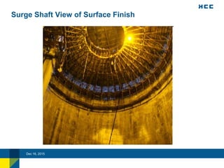 Surge Shaft View of Surface Finish
Dec 16, 2015
 