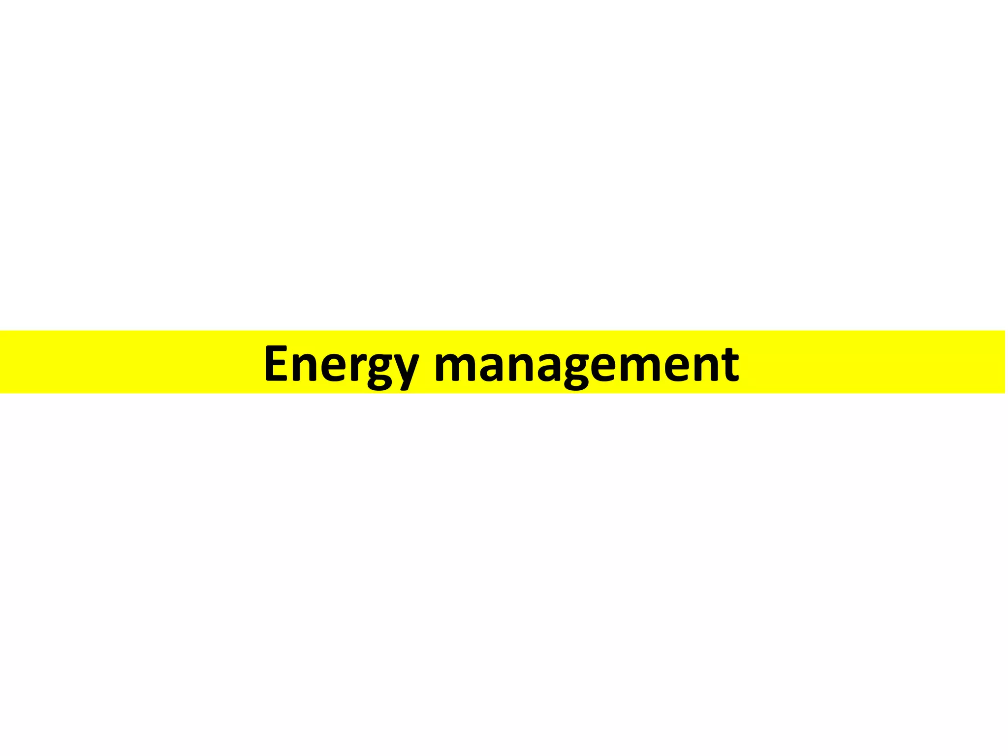 Energy management
 