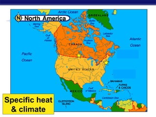 AP Biology
Specific heat
& climate
 