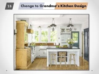 Change to Grandma’s Kitchen Design18