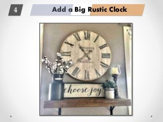 Add a Big Rustic Clock4