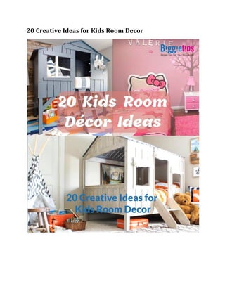 20 Creative Ideas for Kids Room Decor
 