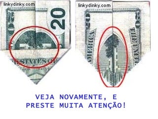 VEJA NOVAMENTE, E PRESTE MUITA ATENÇÃO! 