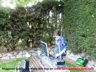 Imágenes Cedida por Patty JKB mas en www.djkikonenepa.webs.com
 