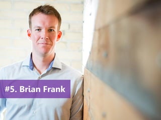 www.agendor.com.br
#5. Brian Frank
 
