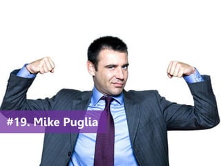 www.agendor.com.br
#19. Mike Puglia
 