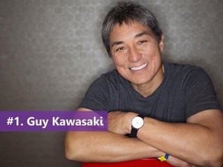 www.agendor.com.br
#1. Guy Kawasaki
 