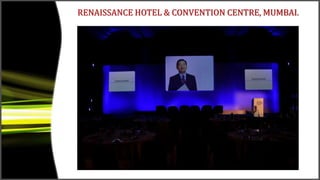 RENAISSANCE HOTEL & CONVENTION CENTRE, MUMBAI.
 