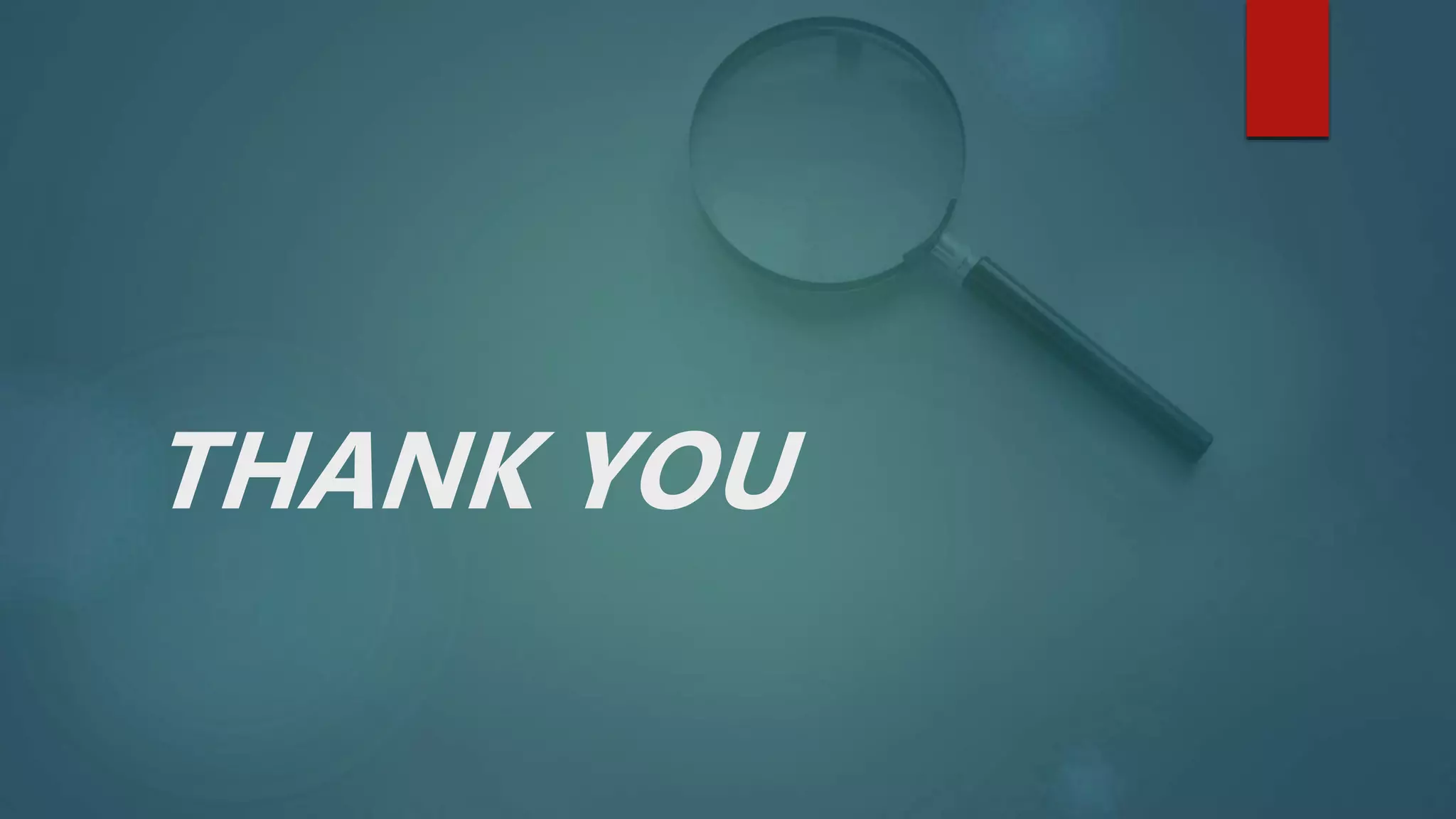 THANK YOU
 