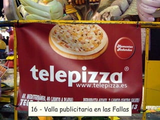 16 - Valla publicitaria en las Fallas 