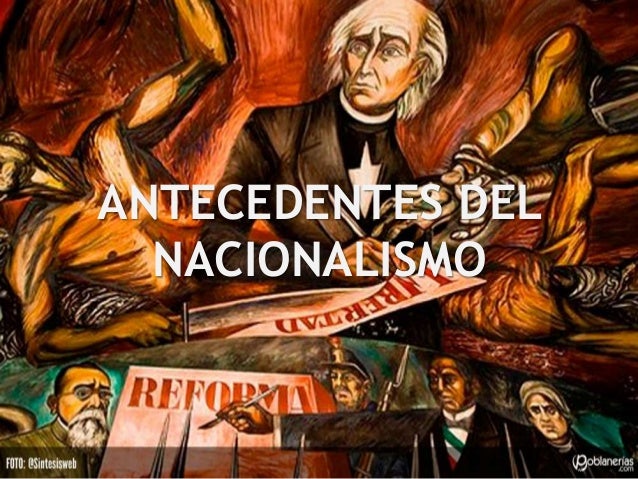 El nacionalismo Mexicano.