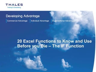 20 Excel Functions to Know and Use Before you Die – The IF Function 